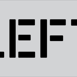 6" Word LEFT Parking Lot Pavement Marking Stencil | B & E Seal Coat Products