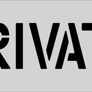 6" Word PRIVATE Parking Lot Pavement Marking Stencil | B & E Seal Coat Products