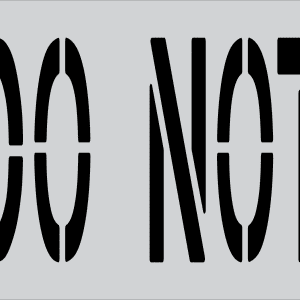 36" x 9" Word - DO NOT Parking Lot Pavement Marking Stencil